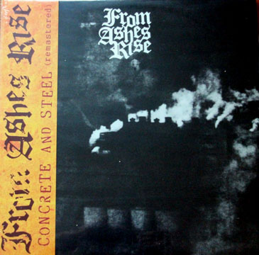 FROM ASHES RISE "Concrete And Steel" LP (Southern Lord) Reissue